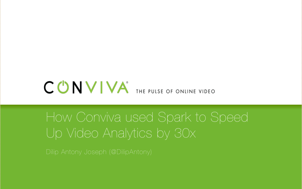 How Conviva used Spark to Speed.png