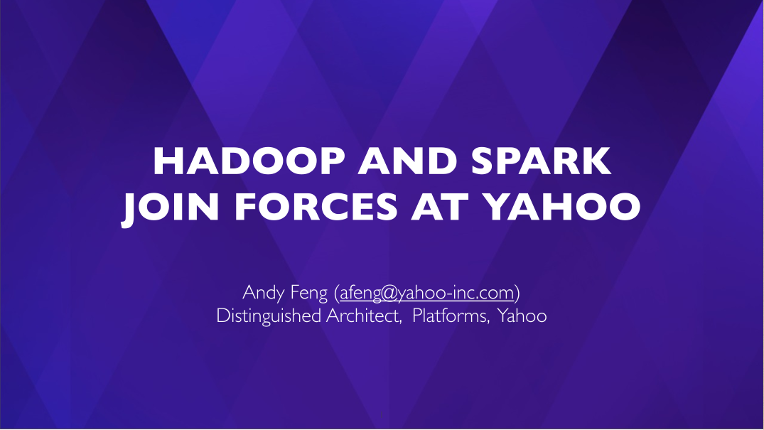 HADOOP AND SPARK JOIN FORCES AT YAHOO.png