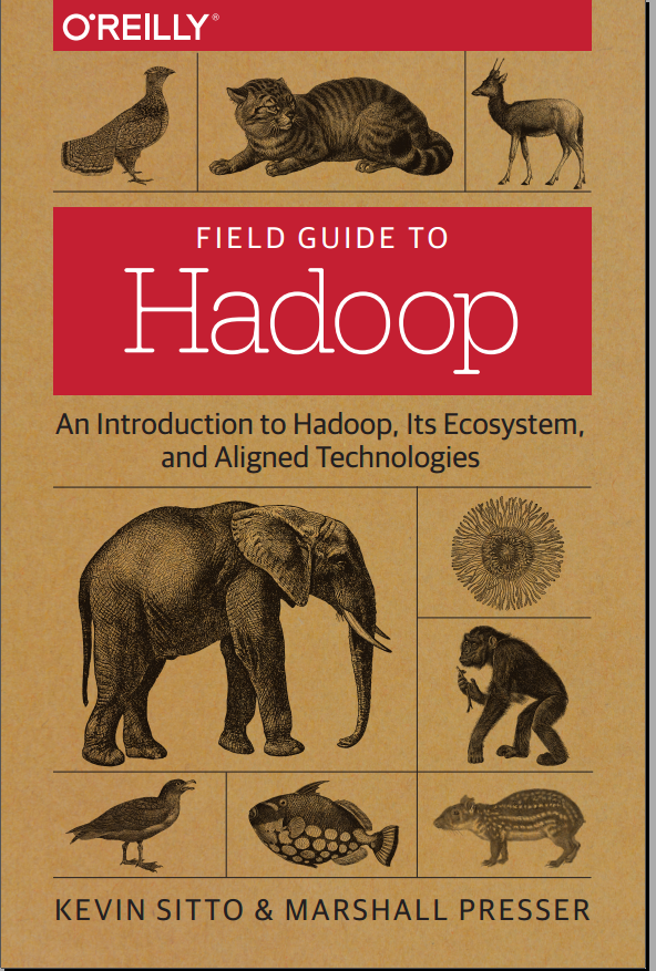 Field Guide To Hadoop